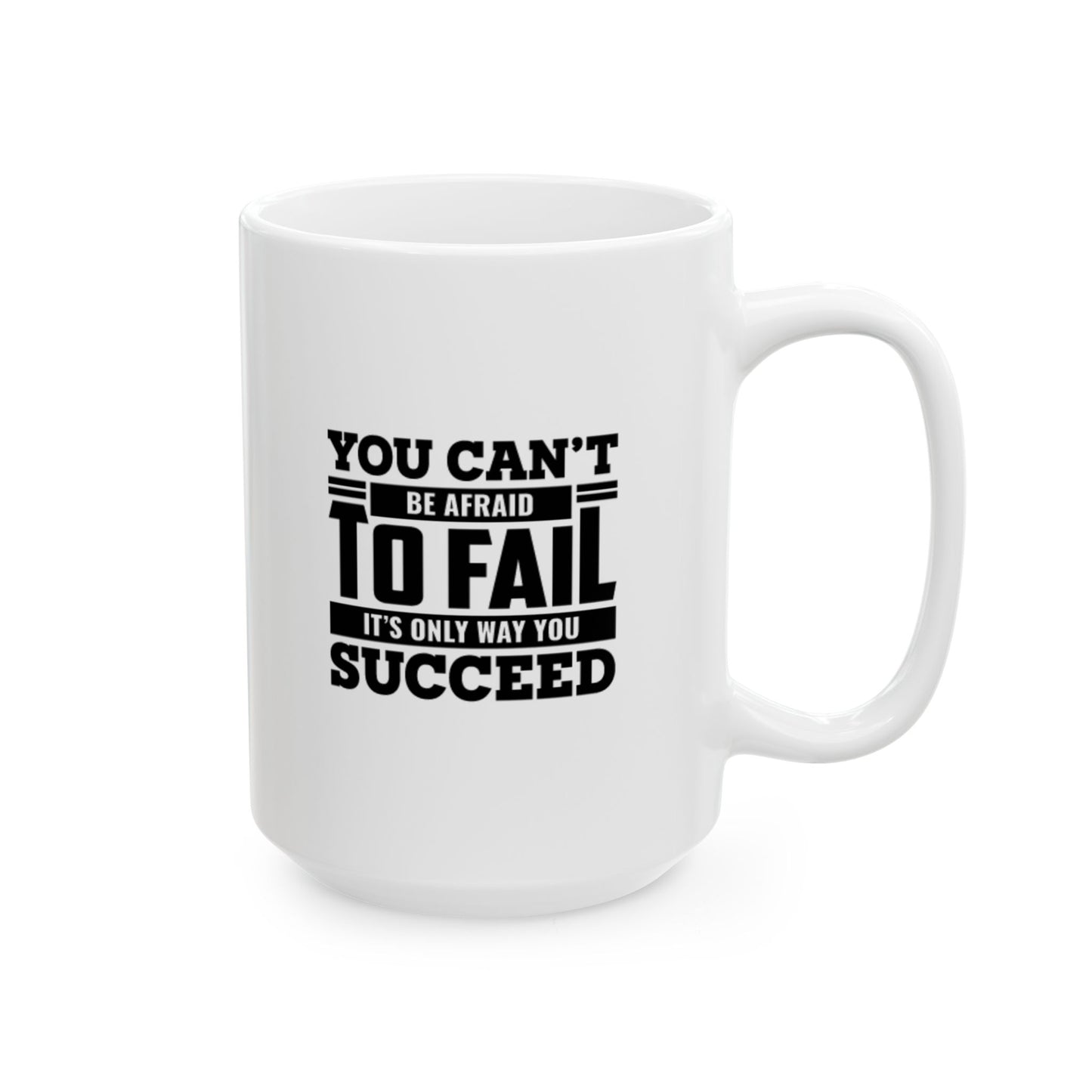 Inspirational Ceramic Mug – Perfect Gift for Motivation and Empowerment - CHILL T-SHIRT