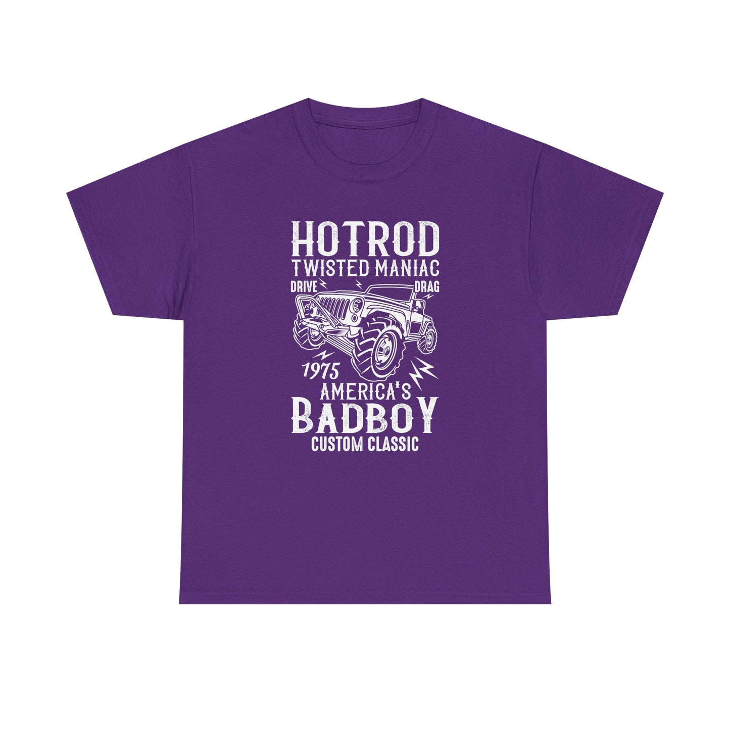 "Hot Rod Twisted Maniac, Drive Drag 1975, America's Badboy Custom Classic" Quotes Unisex Heavy Cotton Tee T-Shirt - CHILL T-SHIRT