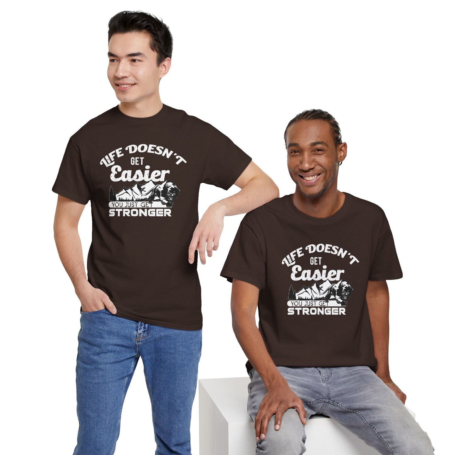 "Life Doesn’t Get Easier You Just Get Stronger" Unisex Heavy Cotton Tee - Motivational T-Shirt for Strength and Resilience - CHILL T-SHIRT