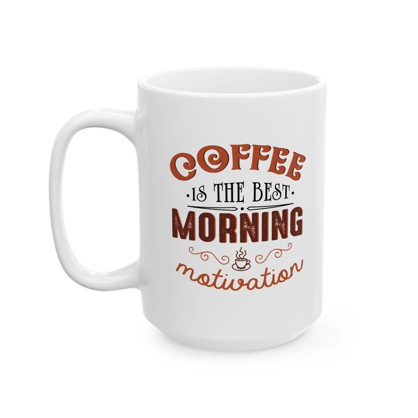 Inspirational Coffee Mug - "Good Things Come to Those Who Hustle" - 11oz & 15oz - CHILL T-SHIRT