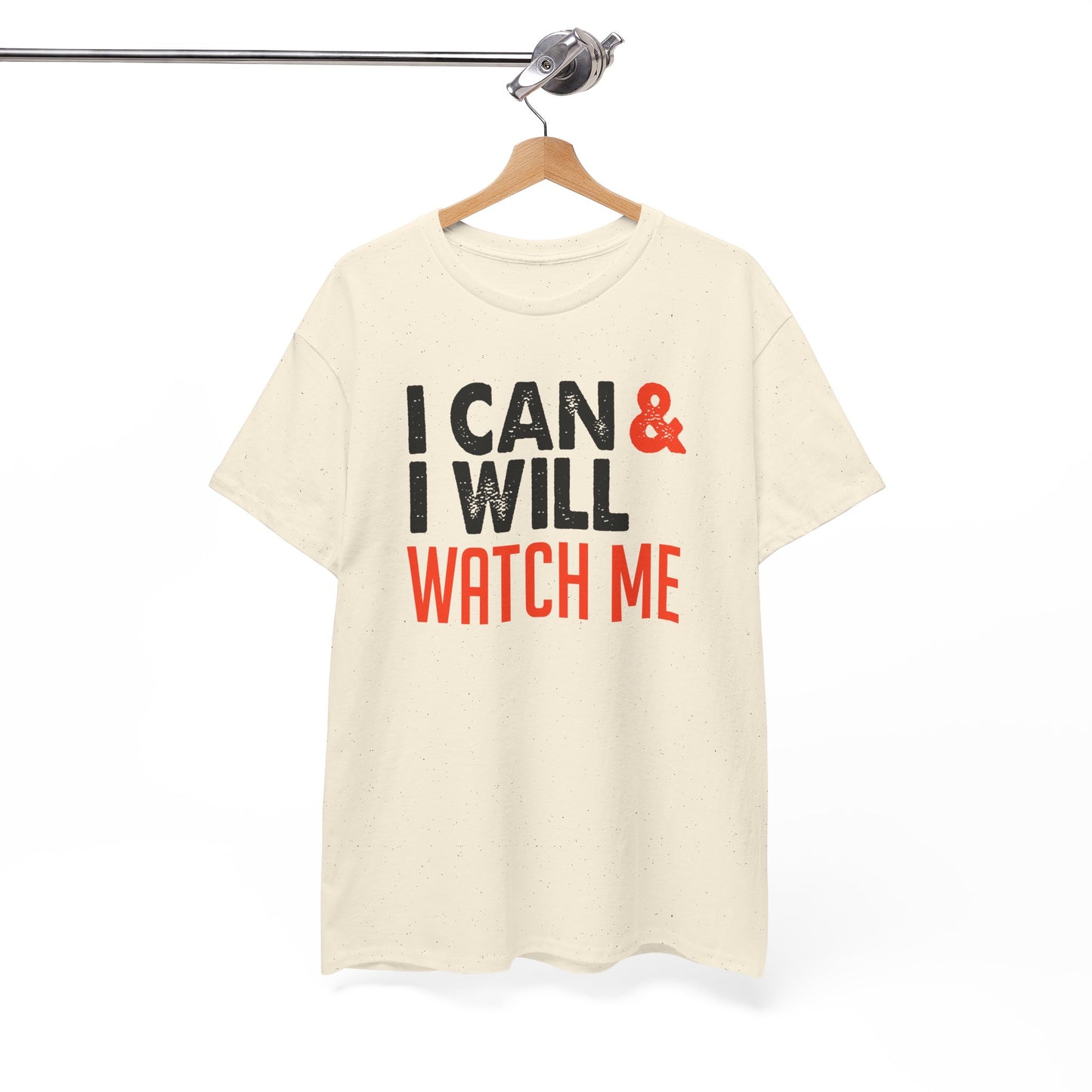 Motivational Unisex Heavy Cotton Tee - 'I Can & I Will, Watch Me' T-Shirt - CHILL T-SHIRT