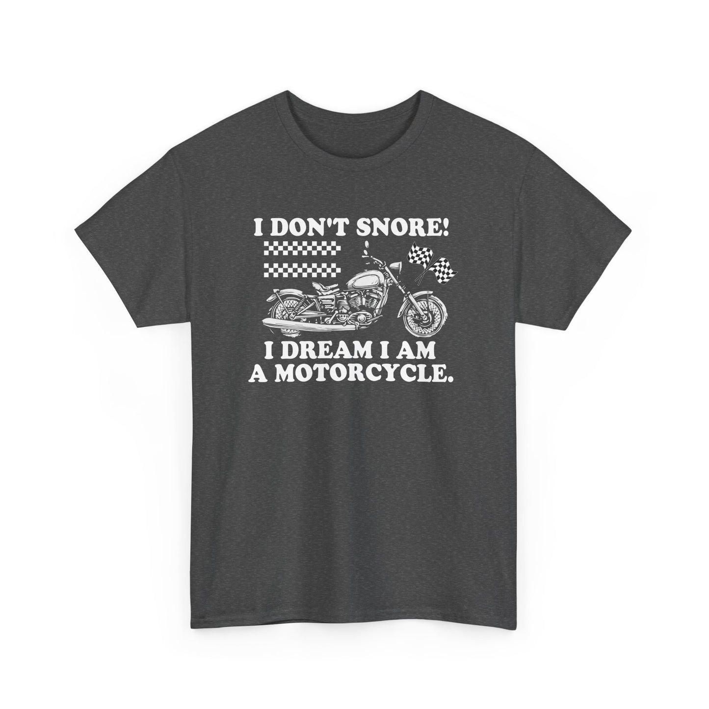 "I Dream I Am A Motorcycle" Unisex Heavy Cotton Tee - Perfect for Bikers & Dreamers! T-Shirt - CHILL T-SHIRT
