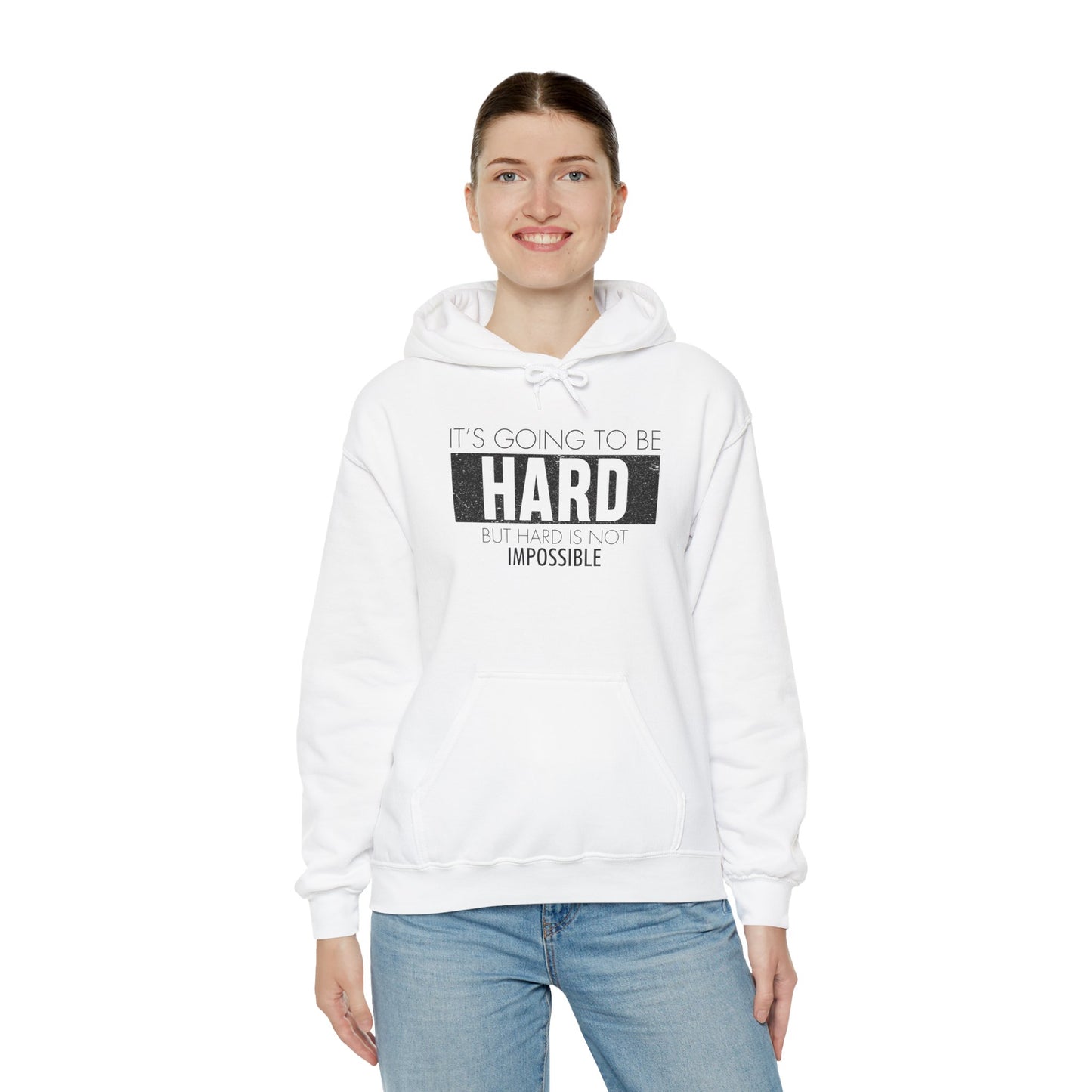 Motivational Hoodie - "It's Going to Be Hard but Hard is Not Impossible" - Unisex Heavy Blend