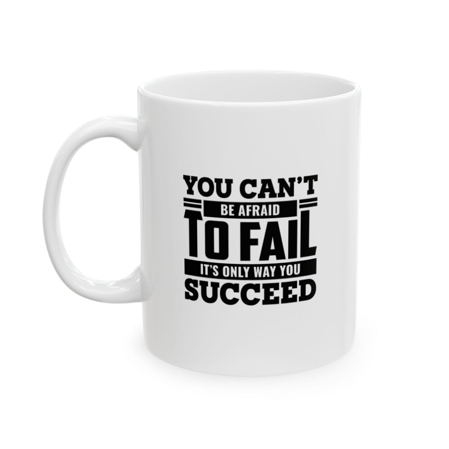 Inspirational Ceramic Mug – Perfect Gift for Motivation and Empowerment - CHILL T-SHIRT