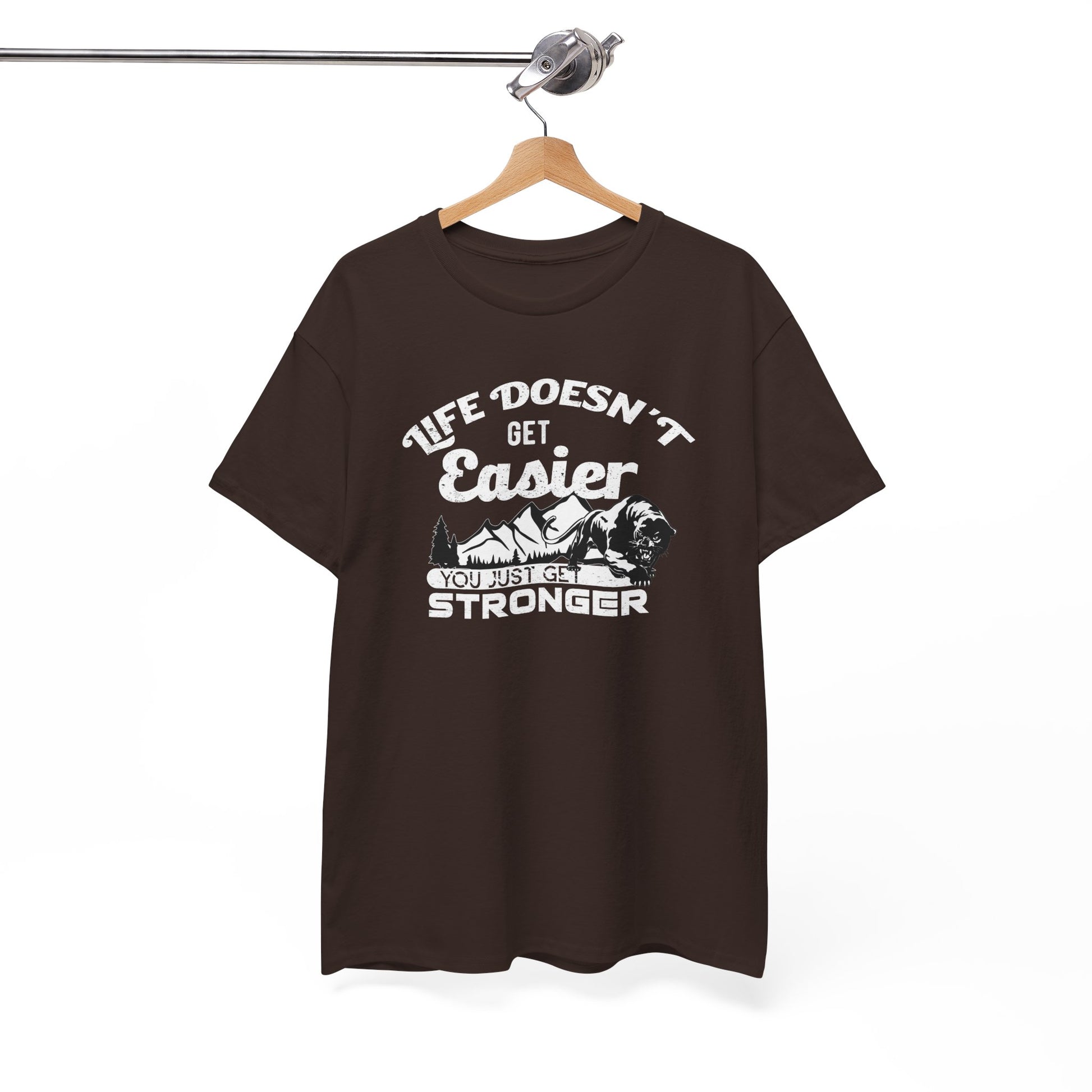 "Life Doesn’t Get Easier You Just Get Stronger" Unisex Heavy Cotton Tee - Motivational T-Shirt for Strength and Resilience - CHILL T-SHIRT