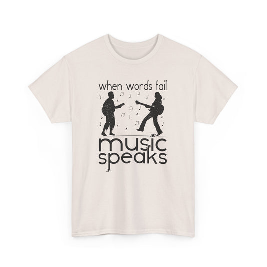 "When Words Fail, Music Speaks" Heavy Cotton Tee - Unisex Graphic T-Shirt for Music Lovers - CHILL T-SHIRT
