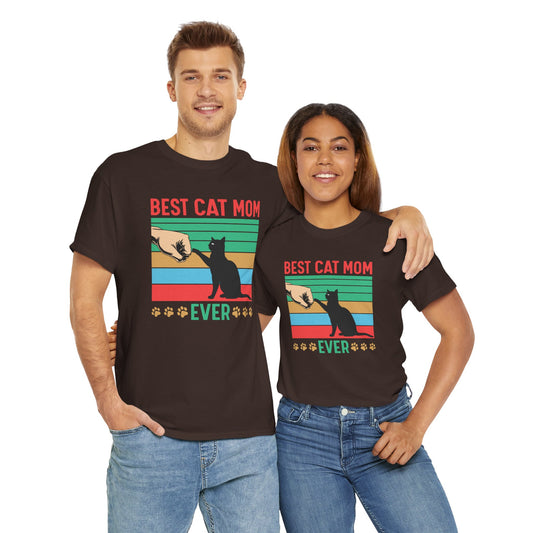 Best Cat Mom Ever Unisex Heavy Cotton Tee T-Shirt - CHILL T-SHIRT