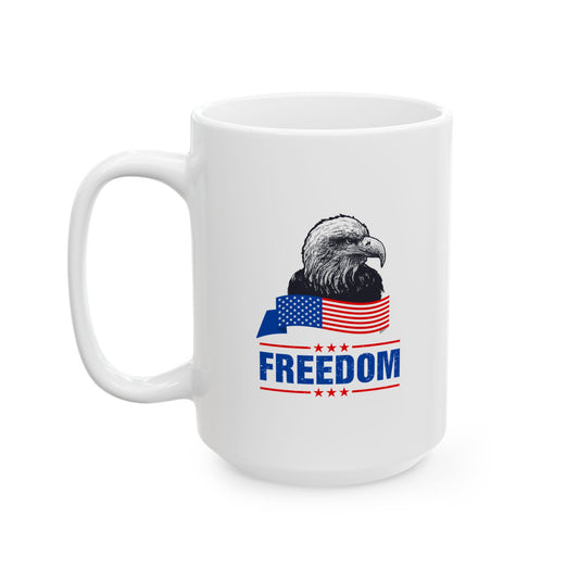 Freedom Ceramic Mug - 11oz & 15oz | Perfect for Coffee Lovers & Patriots - CHILL T-SHIRT