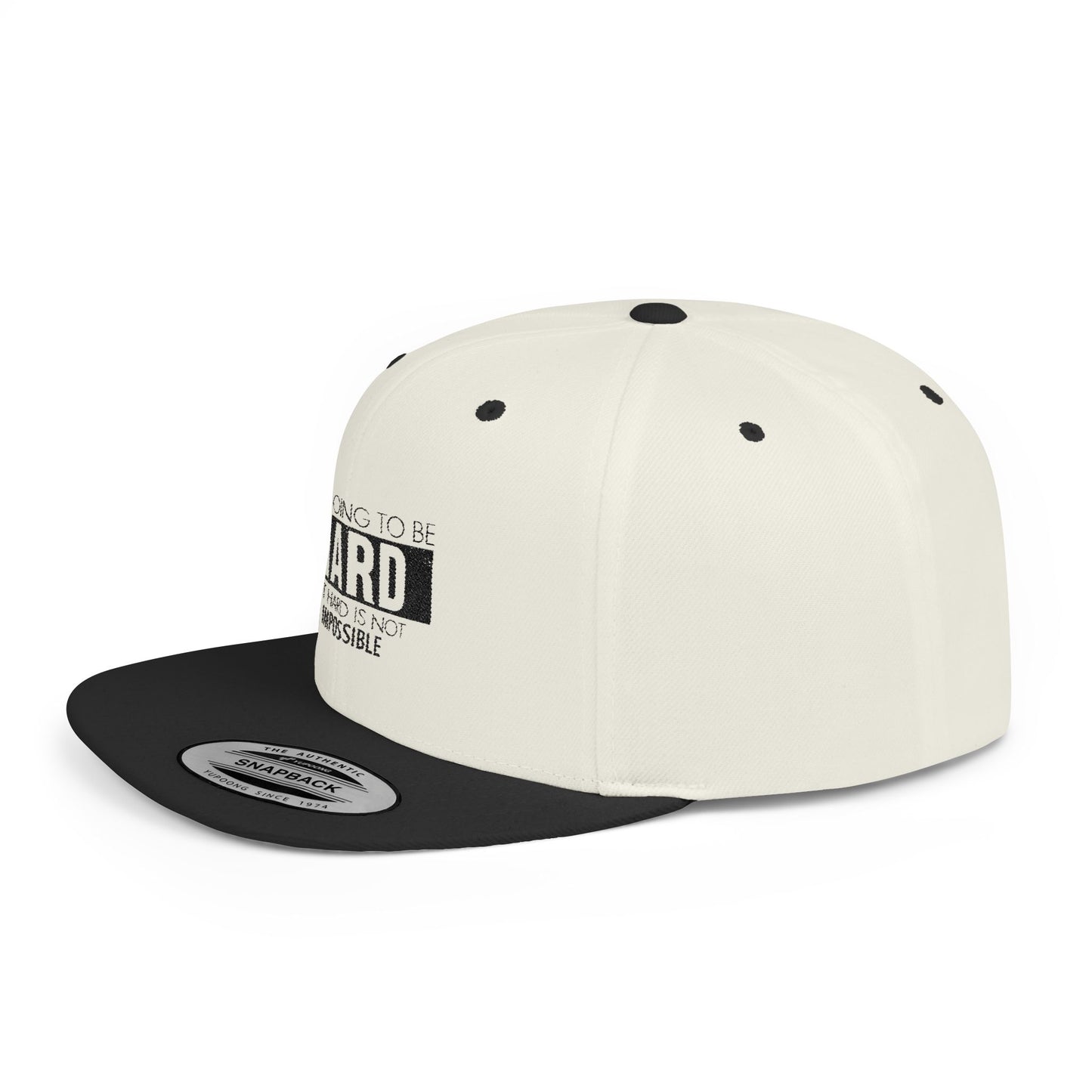 Motivational Flat Bill Snapback Hat - 'It's Going to Be Hard But Hard Is Not Impossible'