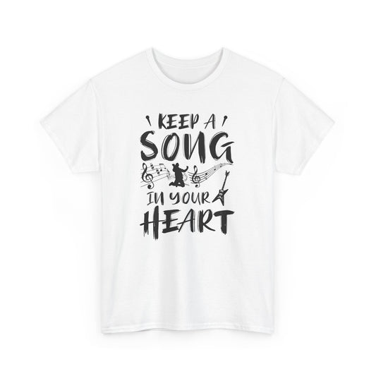"Keep a Song in Your Heart" Unisex Heavy Cotton Tee - Inspirational Music T-Shirt - CHILL T-SHIRT