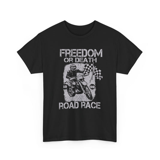 "Freedom or Death Road Race" Unisex Heavy Cotton Tee - Motorcycle Road Race T-Shirt - CHILL T-SHIRT