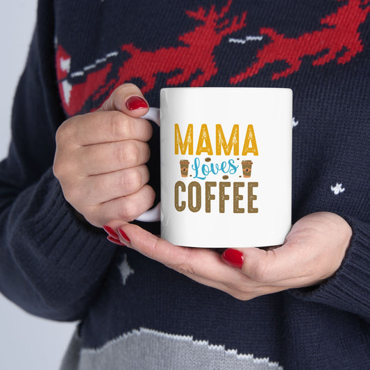 Mom's Morning Coffee Ceramic Mug - 11oz & 15oz - CHILL T-SHIRT