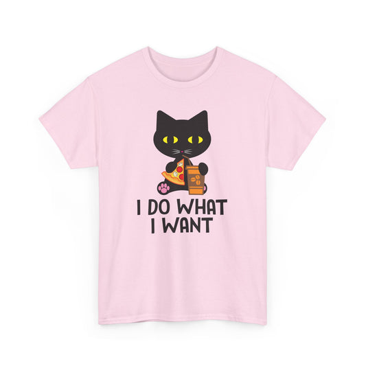 Funny Cat Quote Unisex Heavy Cotton Tee - 'I Do What I Want' Quotes T-Shirt - CHILL T-SHIRT